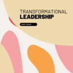 Transformational Leadership